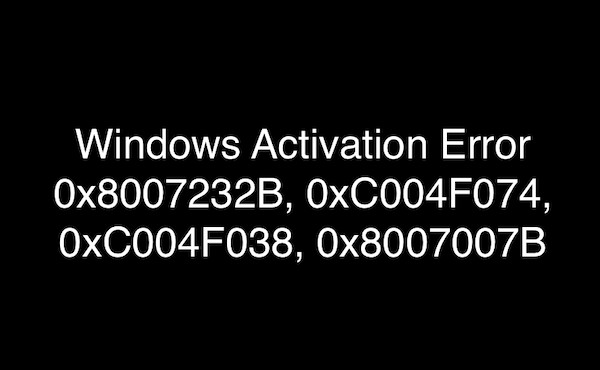 Lỗi kích hoạt Windows 0x8007232B, 0xC004F038, 0x8007007B, 0xC004F074 