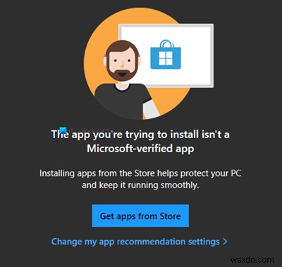 Ứng dụng bạn đang cố gắng cài đặt không phải là ứng dụng đã được Microsoft xác minh 