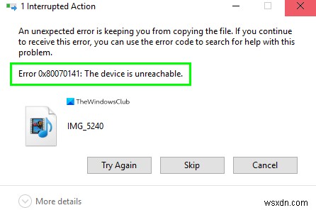 Sửa lỗi 0x80070141, thiết bị không thể truy cập được trên Windows 11/10 