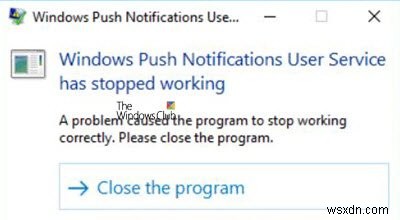Dịch vụ Người dùng Thông báo Đẩy của Windows đã ngừng hoạt động 