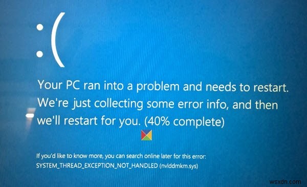 SYSTEM_THREAD_EXCEPTION_NOT_HANDLED (nviddmkm.sys, atikmpag.sys) Màn hình xanh trên Windows 11/10 