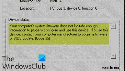 Chương trình cơ sở hệ thống của máy tính của bạn không bao gồm đủ thông tin để định cấu hình và sử dụng thiết bị này đúng cách (Mã 35) 