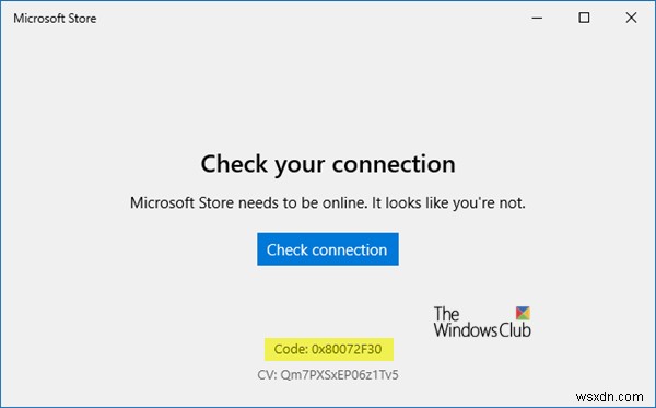 Sửa lỗi Microsoft Store 0x80072F30 Kiểm tra kết nối của bạn 
