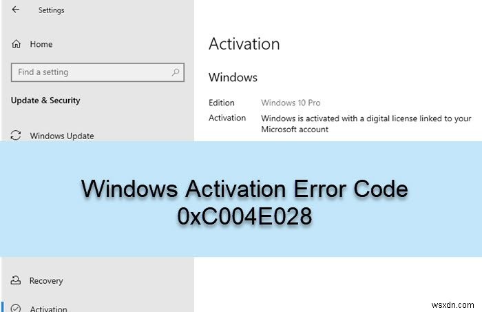 Sửa mã lỗi kích hoạt Windows 0xC004E028 
