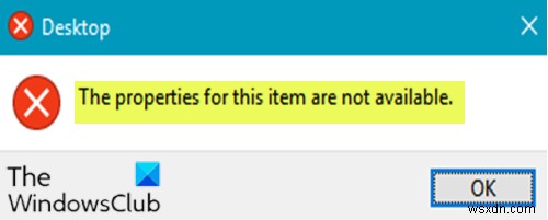 Sửa lỗi Các thuộc tính cho mục này không khả dụng trên Windows 10 