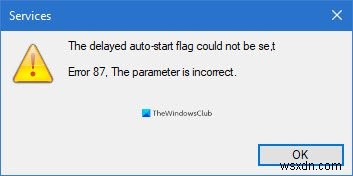 Không thể đặt cờ tự động bắt đầu bị trì hoãn - Lỗi dịch vụ Windows 