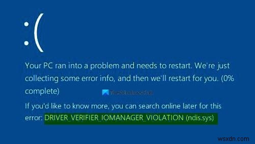 Sửa lỗi DRIVER VERIFIER IOMANAGER VIOLATION BSOD trên Windows 11/10 