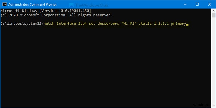 Cách thay đổi máy chủ DNS bằng Command Prompt và PowerShell 