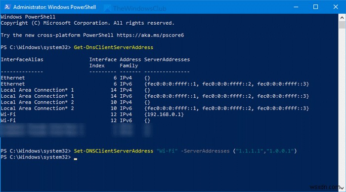 Cách thay đổi máy chủ DNS bằng Command Prompt và PowerShell 