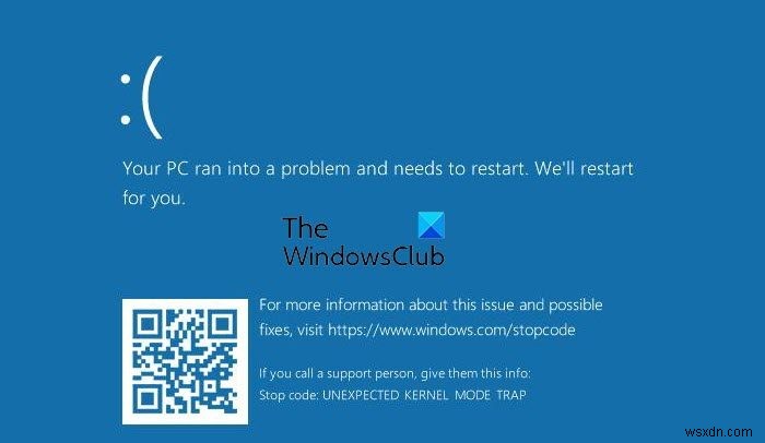 Lỗi TRAP CHẾ ĐỘ KERNEL KHÔNG PHÁT HIỆN trong Windows 11/10 