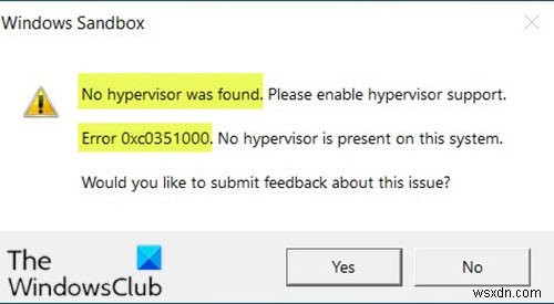 Không tìm thấy hypervisor; Lỗi 0xc0351000 - Windows Sandbox 