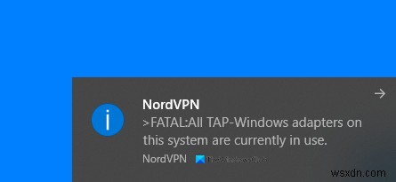 Tất cả các bộ điều hợp TAP-Windows trên hệ thống này hiện đang được sử dụng 