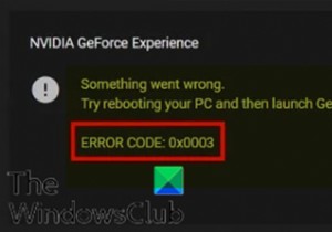 Sửa lỗi NVIDIA GeForce Experience 0x0003 trên Windows 11/10 