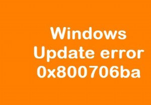 Sửa lỗi Windows Update 0x800706ba trên Windows 11/10 