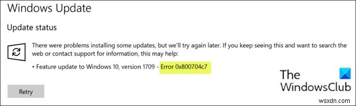 Sửa lỗi Windows Update 0x800704c7 trên Windows 11/10 