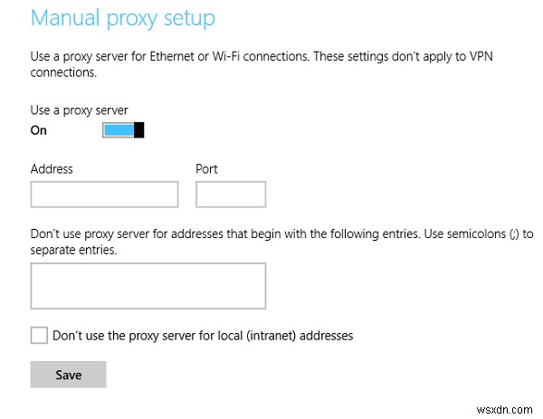 Cách định cấu hình Cài đặt Máy chủ Proxy Toàn cầu trong Windows 10 