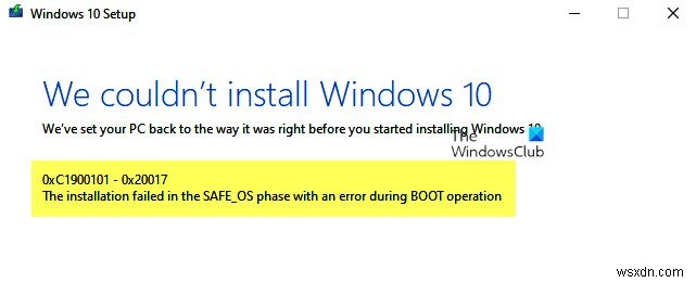 Cài đặt không thành công trong giai đoạn SAFE_OS với lỗi trong quá trình hoạt động BOOT, 0xC1900101 - 0x20017 