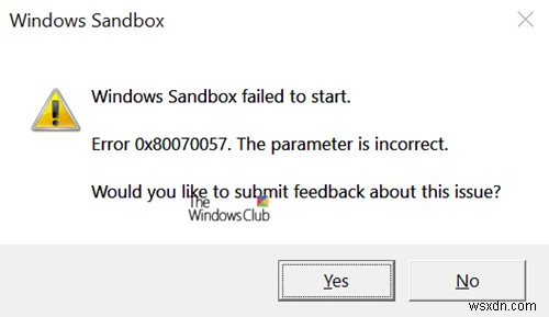 Windows Sandbox không khởi động được, Lỗi 0x80070057, Tham số không chính xác 