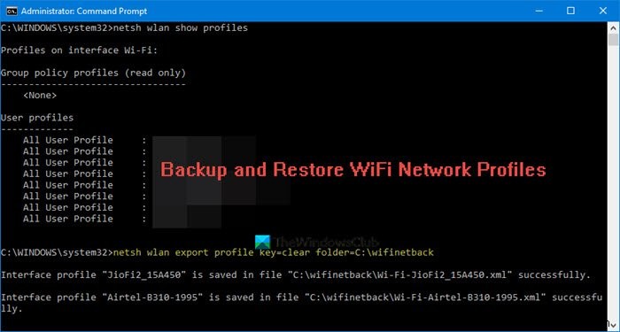Sao lưu và khôi phục cấu hình mạng không dây hoặc WiFi trong Windows 10 