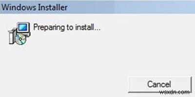 Windows Installer liên tục bật lên hoặc khởi động, Chuẩn bị cài đặt 