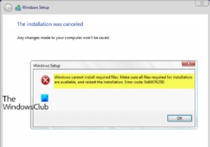 Windows không thể cài đặt các tệp được yêu cầu, Mã lỗi 0x8007025D 