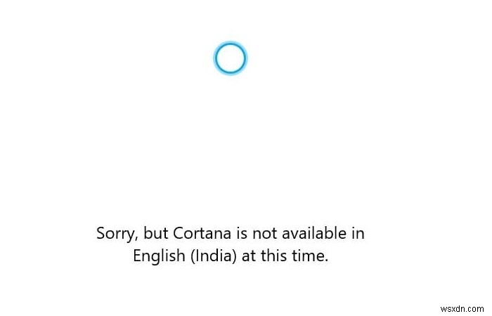 Khắc phục:Cortana không khả dụng trên Windows 10 