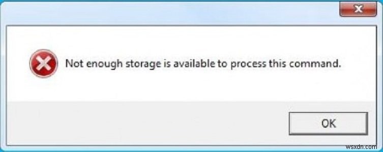 Khắc phục Không có đủ bộ nhớ để xử lý lỗi lệnh này trong Windows 11/10 