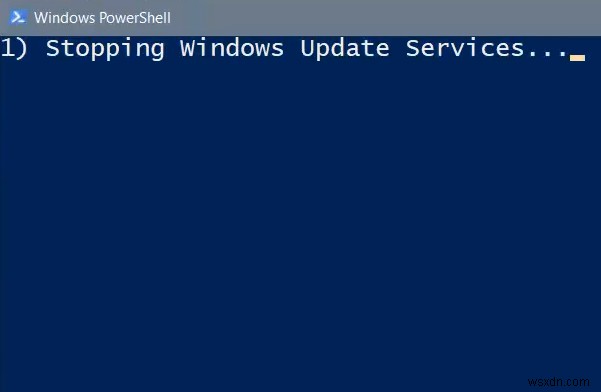 Đặt lại ứng dụng khách Windows Update bằng PowerShell Script 