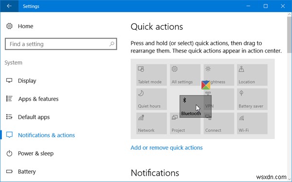 Cách thêm, loại bỏ, sắp xếp các nút tác vụ nhanh trong Windows 10 