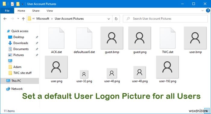Cách đặt Ảnh đăng nhập người dùng mặc định cho tất cả người dùng trong Windows 11/10 