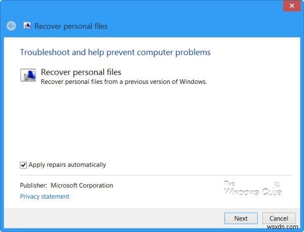 Trình khắc phục sự cố khôi phục dữ liệu hoặc Công cụ khôi phục tệp cá nhân sẽ khôi phục các tệp cá nhân bị thiếu trong Windows 10 