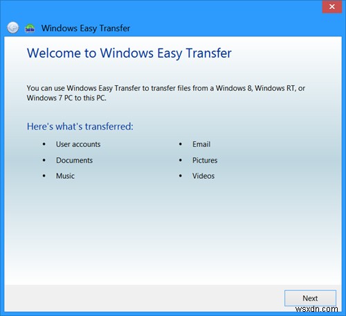 Chuyển hồ sơ người dùng trong hệ điều hành Windows bằng Windows Easy Transfer 