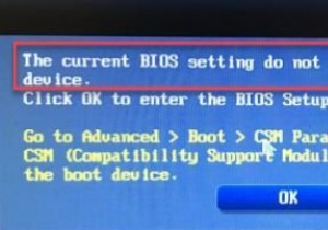 Cài đặt BIOS hiện tại không hỗ trợ đầy đủ thiết bị khởi động 