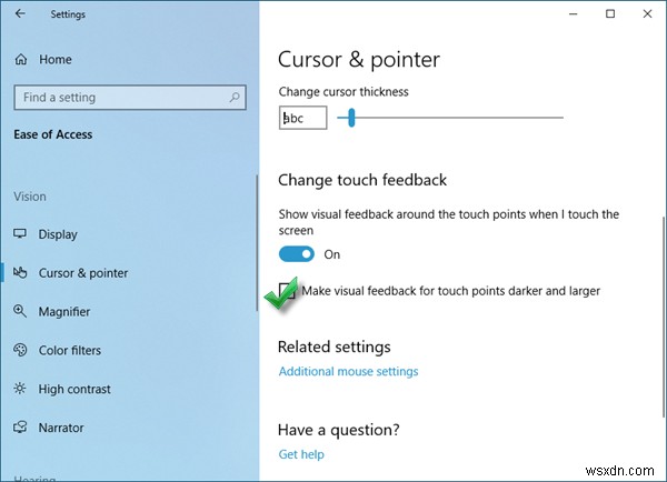 Tạo phản hồi trực quan cho các điểm tiếp xúc tối hơn và lớn hơn trong Windows 10 
