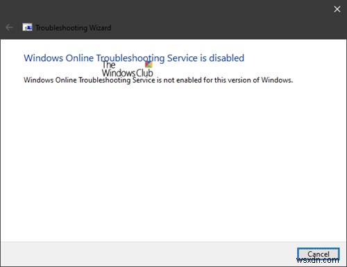 Dịch vụ khắc phục sự cố trực tuyến của Windows bị tắt 