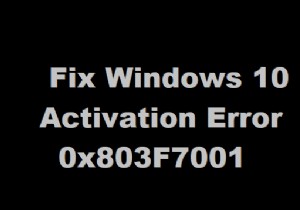 Không thể tìm thấy giấy phép Windows 10 để kích hoạt Windows - 0x803F7001 