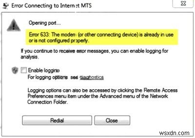 Lỗi 633:Modem hoặc thiết bị kết nối khác đã được sử dụng 