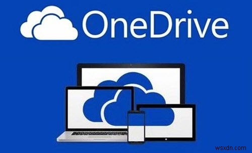 Khắc phục sự cố sử dụng CPU hoặc Bộ nhớ cao của OneDrive trong Windows 10 