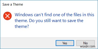 Windows không thể tìm thấy một trong các tệp trong chủ đề này 
