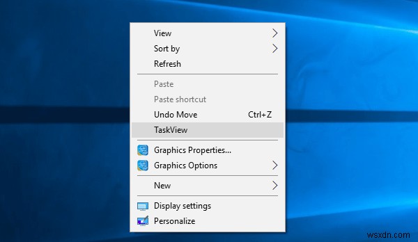 Cách thêm Dòng thời gian hoặc TaskView vào Menu ngữ cảnh trong Windows 10 