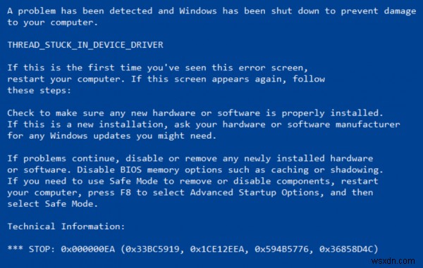 THREAD STUCK IN DEVICE DRIVER 0x000000EA Lỗi màn hình xanh 