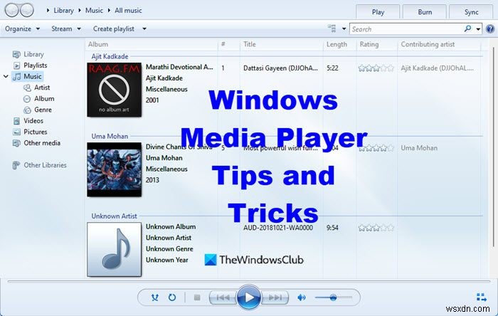 Mẹo &Thủ thuật Windows Media Player có thể bạn chưa biết 