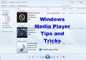 Mẹo &Thủ thuật Windows Media Player có thể bạn chưa biết 
