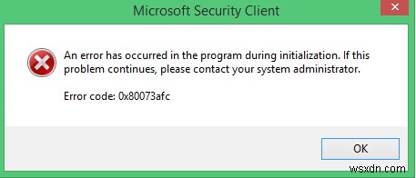 Sửa mã lỗi Windows Defender 0x80073afc 