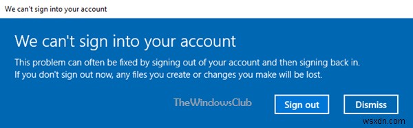 Chúng tôi không thể đăng nhập vào thông báo tài khoản của bạn trong Windows 10 