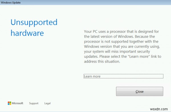 Bộ xử lý không được hỗ trợ cùng với phiên bản Windows mà bạn hiện đang sử dụng 