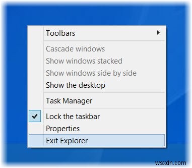 Cách thoát Explorer bằng Trình đơn ngữ cảnh của Thanh tác vụ trong Windows 10 