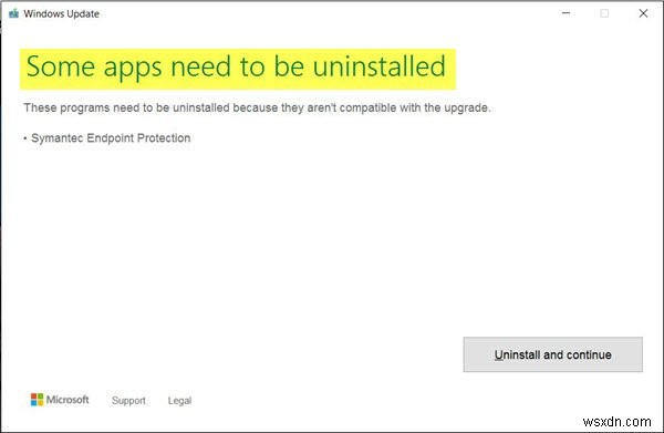 Một số ứng dụng cần được gỡ cài đặt Lỗi cập nhật Windows 10 