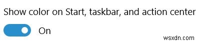 Cách hiển thị Màu trên Start Menu và Taskbar trong Windows 10 