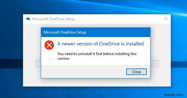 Phiên bản OneDrive mới hơn được cài đặt trên Windows 10 